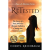 ReTested: The Story of a Post-Abortive Woman Called to Change the Conversation - Paperback
