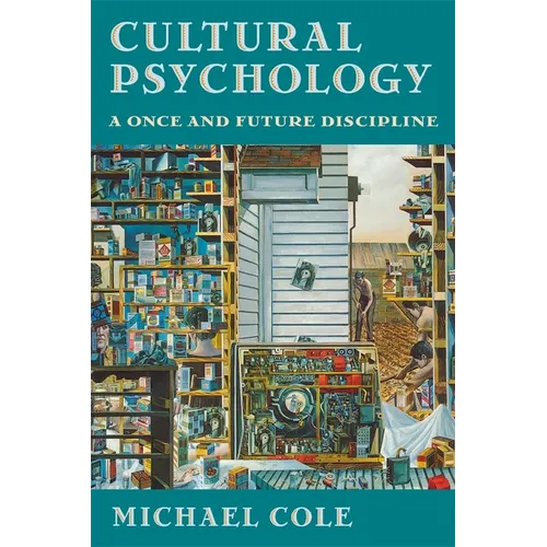 Cultural Psychology: A Once and Future Discipline - Paperback