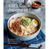 Let's Cook Japanese Food!: Everyday Recipes for Authentic Dishes - Hardcover