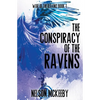 The Conspiracy of the Ravens - Paperback