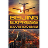 Beijing Express: How To Understand New China - Paperback