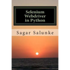 Selenium Webdriver in Python: Learn with Examples - Paperback