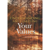 Understanding and Clarifying Your Values (Assessment Included) - Paperback