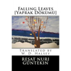 Falling Leaves [Yaprak Dokumu] - Paperback