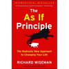 The as If Principle: The Radically New Approach to Changing Your Life - Paperback