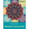 Coloring Books For Adults: Mandalas Coloring Book - Paperback