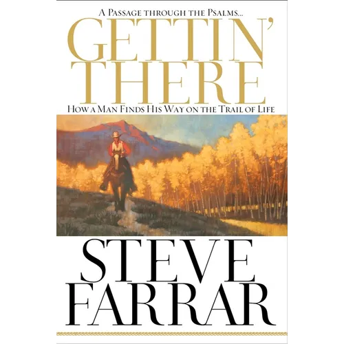 Gettin' There: A Passage Through the Psalms - Paperback