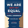 We Are Not Yet Equal: Understanding Our Racial Divide - Paperback