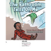 The Bathroom Tells on Me - Paperback
