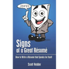 Signs of a Great Résumé: How to Write a Résumé that Speaks for Itself - Paperback