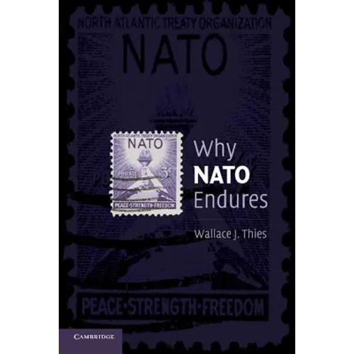 Why NATO Endures - Paperback