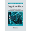 Cognitive Hack: The New Battleground in Cybersecurity ... the Human Mind - Paperback