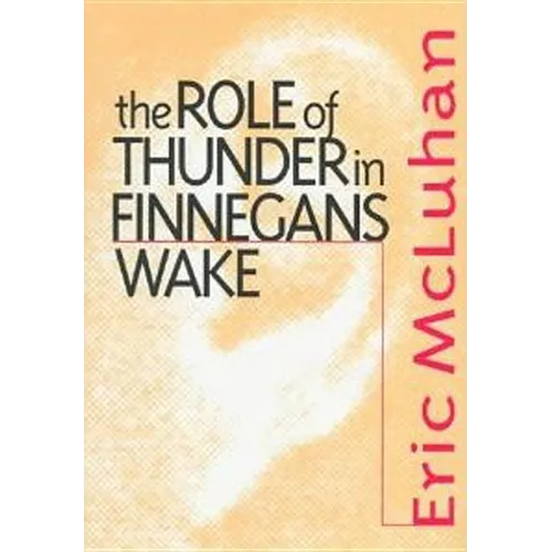 The Role of Thunder in Finnegans Wake - Hardcover