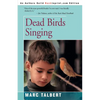 Dead Birds Singing - Paperback