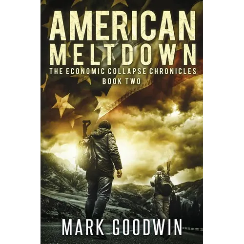 American Meltdown: Book Two of The Economic Collapse Chronicles - Paperback