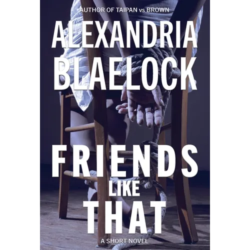 Friends Like That - Hardcover