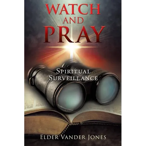 Watch and Pray - Paperback