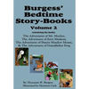 Burgess' Bedtime Story-Books, Vol. 2: The Adventures of Mr. Mocker, Jerry Muskrat, Danny Meadow Mouse, Grandfather Frog - Hardcover