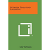 Between Tears and Laughter - Paperback