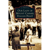 Our Lady of Mount Carmel Italian Feast - Hardcover