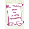 Meet the Major Prophets - Paperback