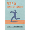 Fear and Conventionality - Paperback
