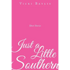 Just a Little Southern - Paperback