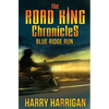 The Road King Chronicles: Blue Ridge Run - Paperback