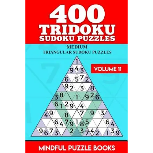 400 Tridoku Sudoku Puzzles: Medium Triangular Sudoku Puzzles - Paperback