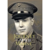 My Journey as a WWII Marine - Hardcover