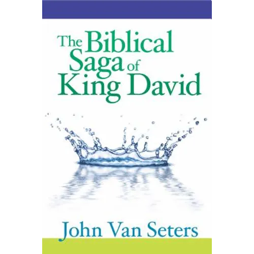 The Biblical Saga of King David - Hardcover