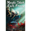 Nympho Shark Fuck Frenzy - Paperback