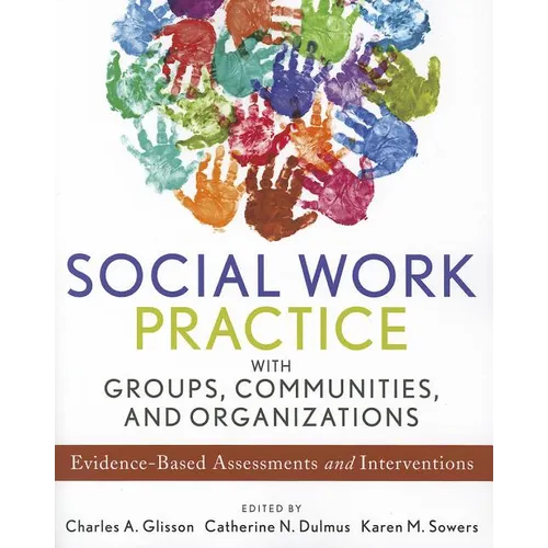 Social Work Practice with Groups, Communities, and Organizations - Paperback