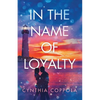 In the Name of Loyalty - Paperback