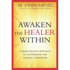 Awaken The Healer Within - Paperback