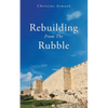 Rebuilding From The Rubble - Paperback