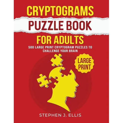 Cryptograms Puzzle Book For Adults - 500 Large Print Cryptogram Puzzles To Challenge Your Brain - Paperback