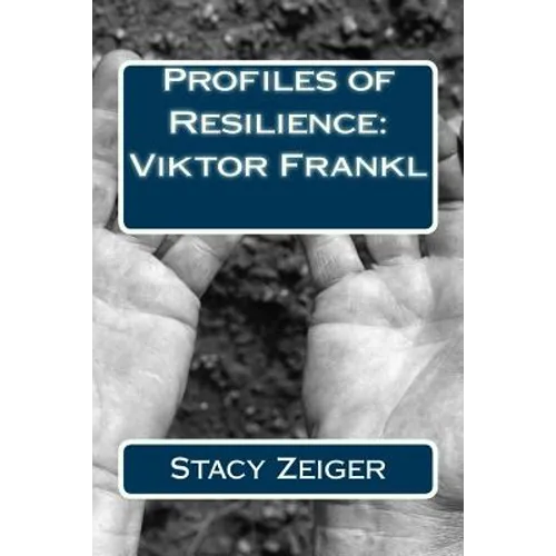 Profiles of Resilience: Viktor Frankl - Paperback