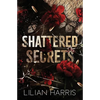 Shattered Secrets: a Mafia Lawyer Amnesia Romance - Paperback