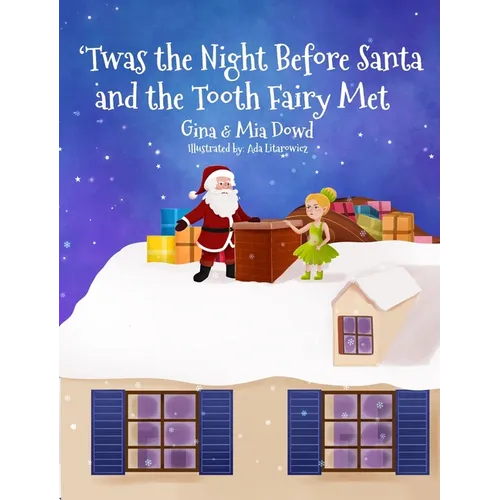 'Twas the Night Before Santa and the Tooth Fairy Met - Hardcover