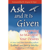 Ask and It Is Given: Learning to Manifest Your Desires - Paperback
