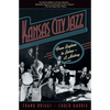 Kansas City Jazz: From Ragtime to Bebop--A History - Paperback