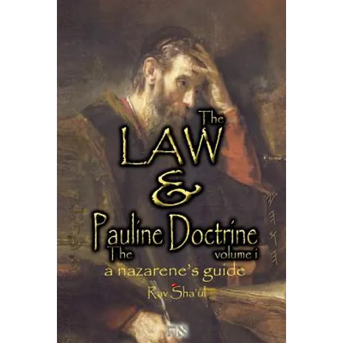 The Law and The Pauline Doctrine: Volume 1 - Paperback