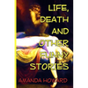 Life, Death and Other Funny Stories - Paperback