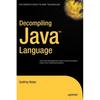Decompiling Java - Hardcover