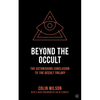Beyond the Occult: The Astonishing Conclusion to the Occult Trilogy - Paperback
