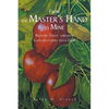 From the Master's Hand to Mine: Bearing Fruit through Conversations with God - Paperback
