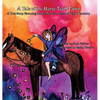 A Tale of the Horse Tooth Fairy: A True Story Featuring Ashley Starrett, owner of Denim Dentistry - Hardcover