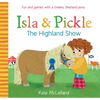 Isla and Pickle: The Highland Show - Paperback