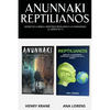 Anunnaki Reptilianos: Dioses de la Biblia, Mentiras Reveladas a la Humanidad (2 Libros en 1) - Paperback